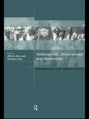 cover image of Anthropology, Development and Modernities